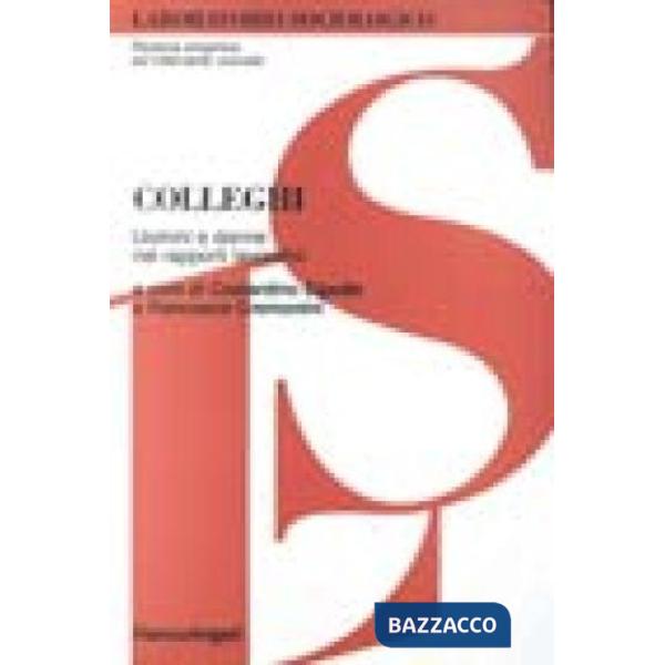 Colleghi. Uomini e donne nei rapporti di lavoro