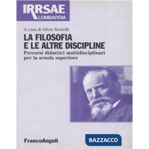 Filosofia e le altre discipline. Percorsi didattici multidisciplinari per la scu