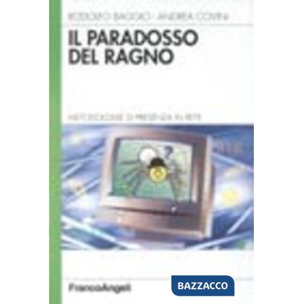 Paradosso del ragno. Metodologie di presenza in Rete (Il)
