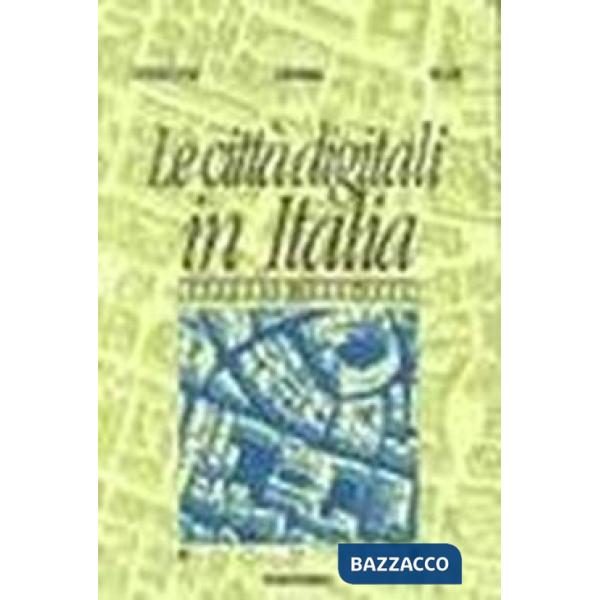 Città digitali in Italia. Rapporto 1999-2000 (Le)