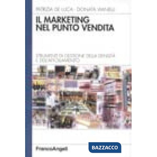 Marketing nel punto vendita. Strumenti di gestione della densità e dell'affollam