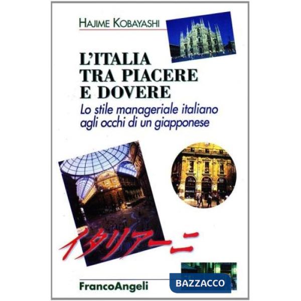 Italia tra piacere e dovere. Lo stile manageriale italiano agli occhi di un giap