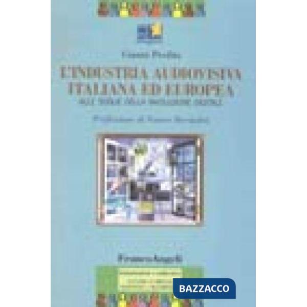 Industria audiovisiva italiana ed europea. Alle soglie della rivoluzione digital