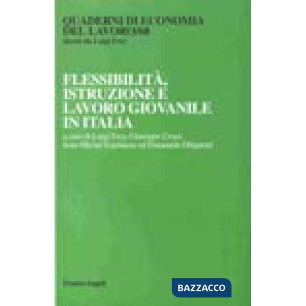 Flessibilità, istruzione e lavoro giovanile in Italia