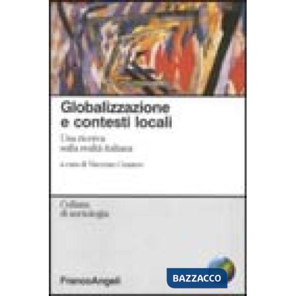Globalizzazione e contesti locali. Una ricerca sulla realtà italiana