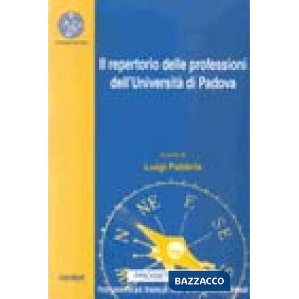 Repertorio delle professioni dell'Università di Padova (Il)