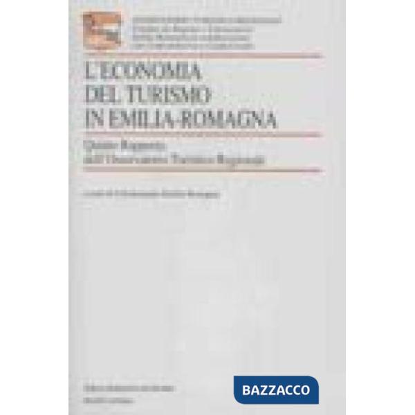 Economia del turismo in Emilia-Romagna. Quinto Rapporto dell'Osservatorio Turist