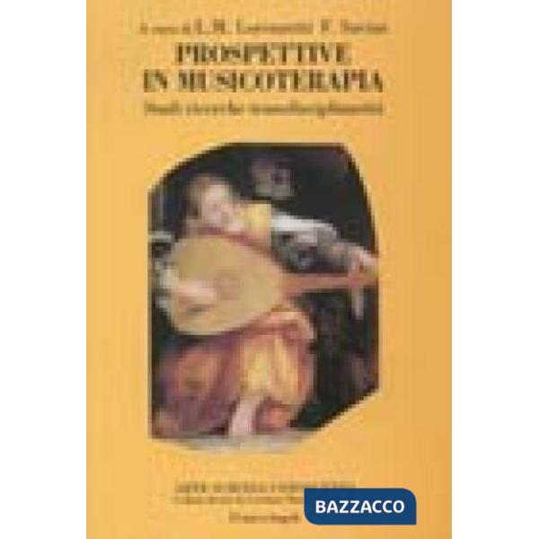 Prospettive in musicoterapia. Studi ricerche transdisciplinarità