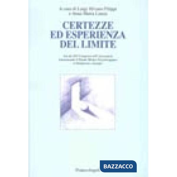 Certezze ed esperienza del limite. Atti del 14º Congresso dell'Association internationale d'études médico-psycologiques et relig