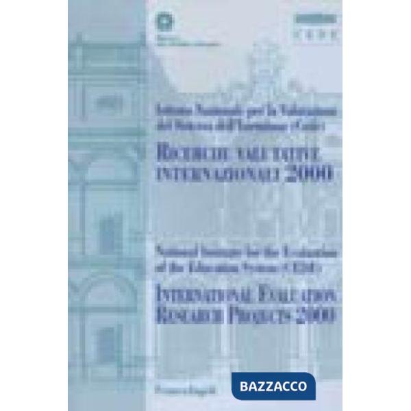 Ricerche valutative internazionali 2000. International Evaluation Research Proje