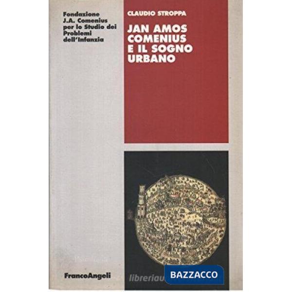 Jan Amos Comenius e il sogno urbano