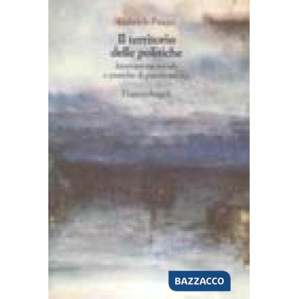 Territorio delle politiche. Innovazione sociale e pratiche di pianificazione (Il