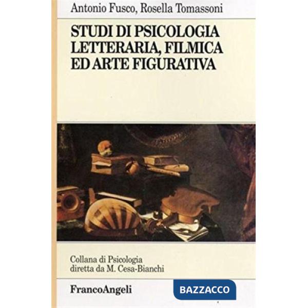 Studi di psicologia letteraria, filmica ed arte figurativa