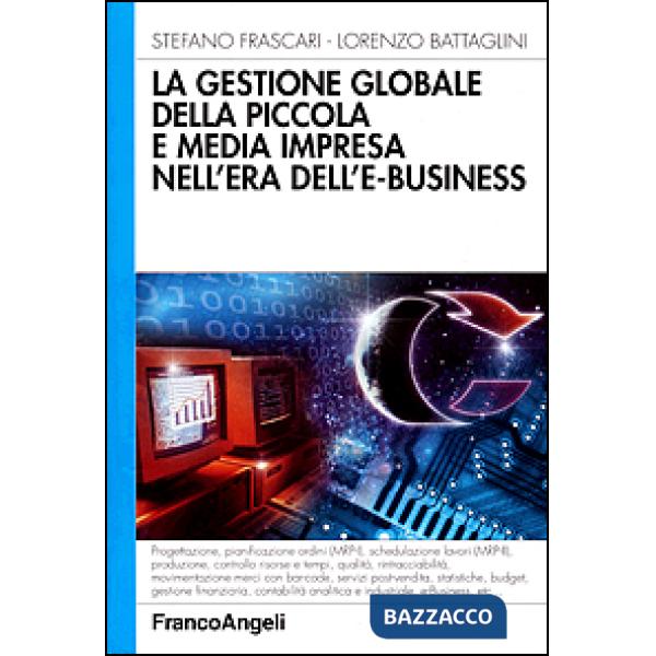 Gestione globale della piccola e media impresa nell'era dell'e-business (La)