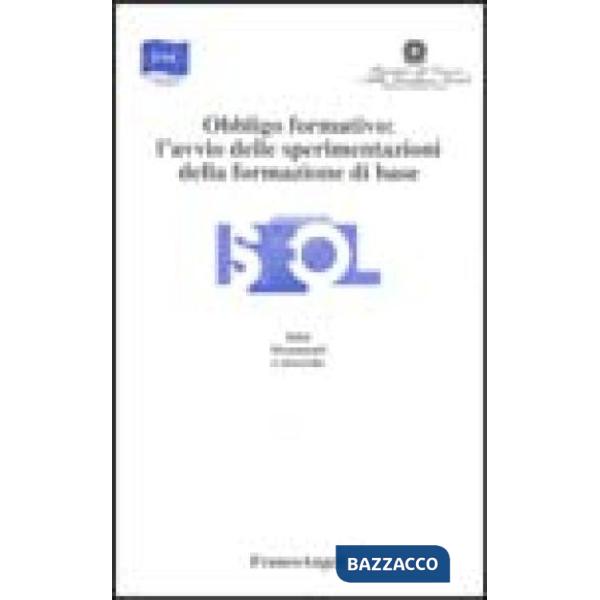 Obbligo formativo: l'avvio delle sperimentazioni della formazione di base