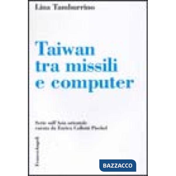 Taiwan tra missili e computer