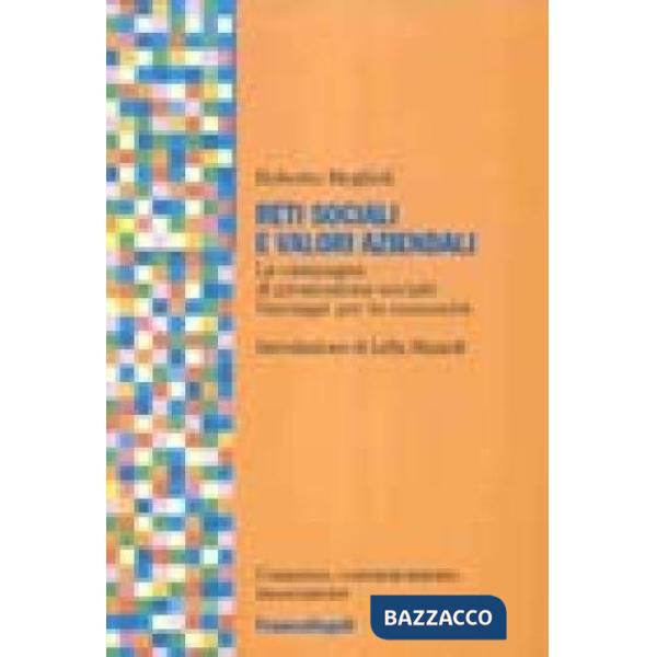 Reti sociali e valori aziendali. La campagna di promozione sociale. Vantaggi per la comunità