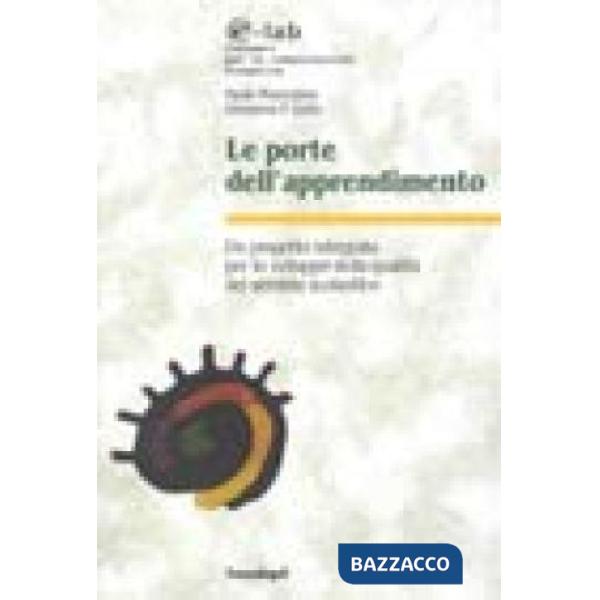 Porte dell'apprendimento. Un progetto integrato per lo sviluppo della qualità de