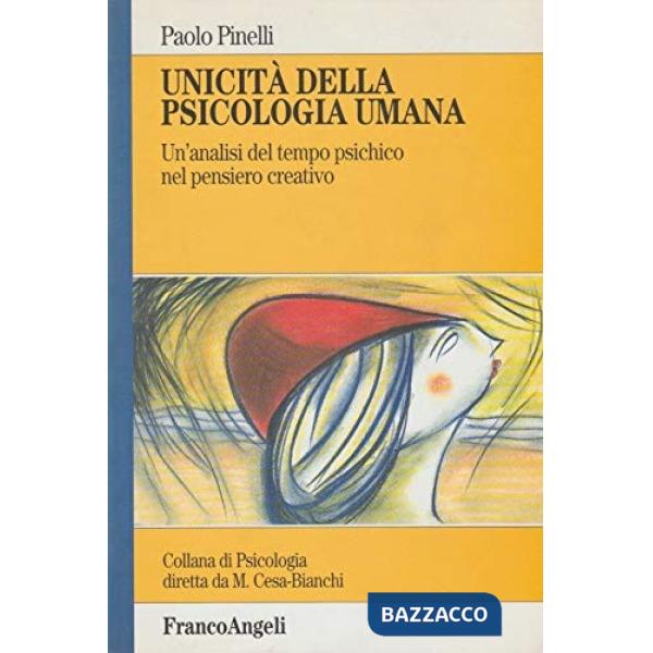 Unicità della psicologia umana. Un'analisi del tempo psichico nel pensiero creat