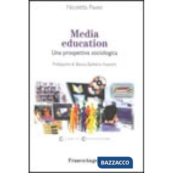 Media education. Una prospettiva sociologica