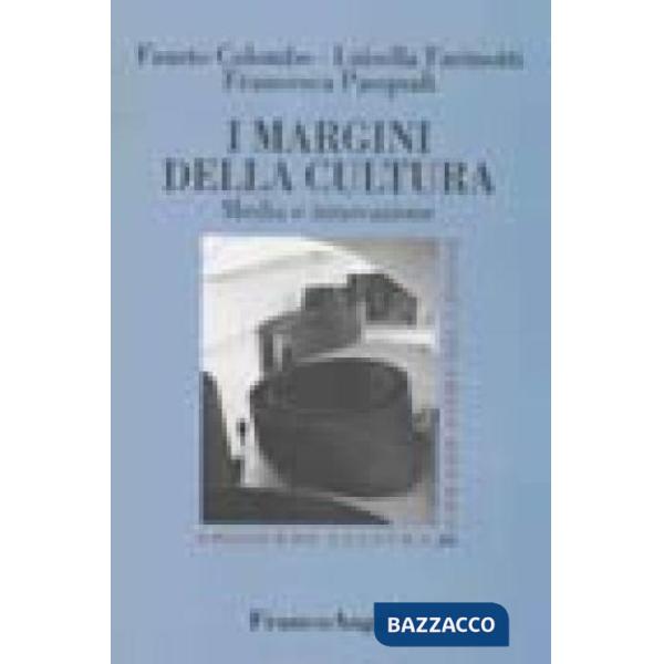Margini della cultura. Media e innovazione (I)
