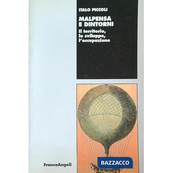 Malpensa e dintorni. Il territorio, lo sviluppo, l'occupazione
