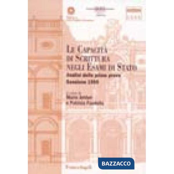 Capacità di scrittura negli esami di Stato. Analisi delle prime prove. Sessione 