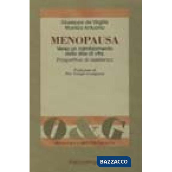 Menopausa. Verso un cambiamento dello stile di vita. Prospettive di assistenza