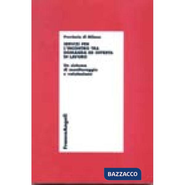 Servizi per l'incontro tra domanda ed offerta di lavoro. Un sistema di monitorag