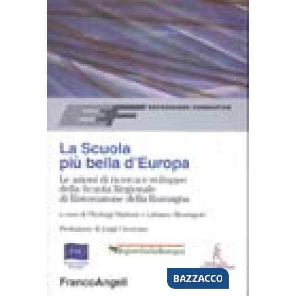 Scuola più bella d'Europa. Le azioni di ricerca e sviluppo della Scuola Regional