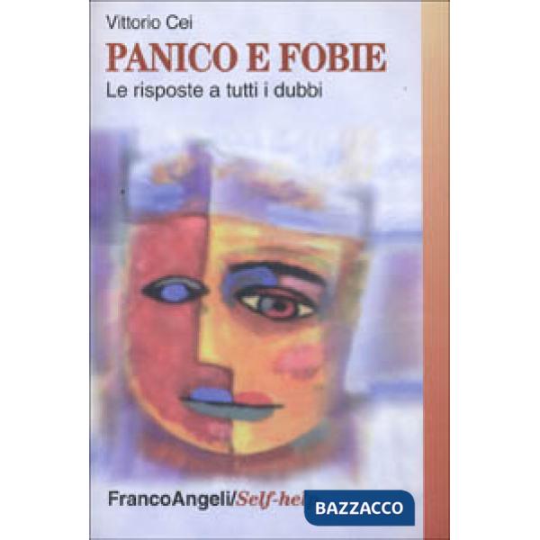 Panico e fobie. Le risposte a tutti i dubbi