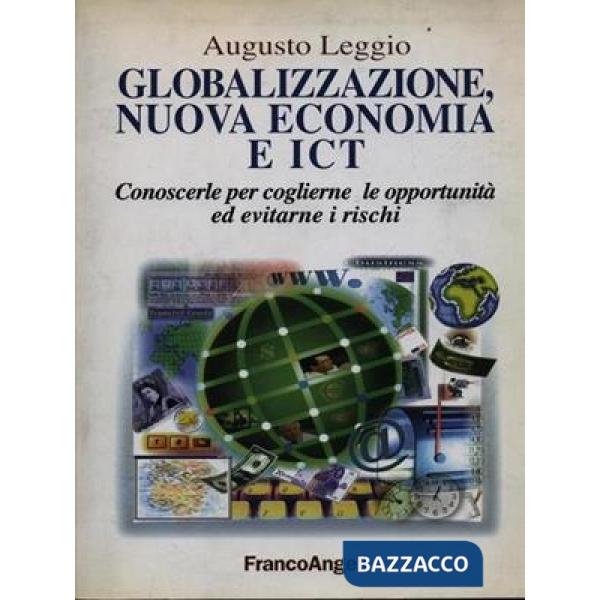 Globalizzazione, nuova economia e Ict. Conoscerle per coglierne le opportunità e