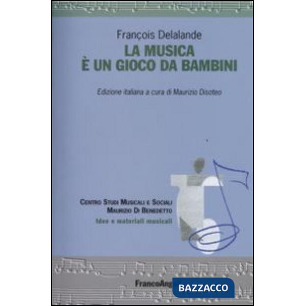 Musica è un gioco da bambini (La)