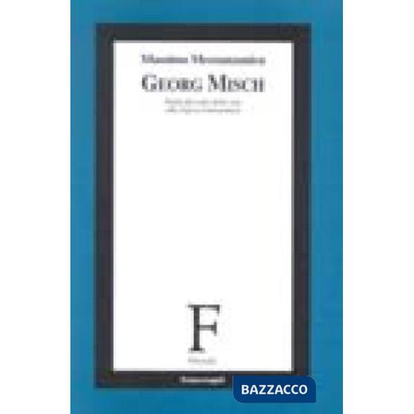Georg Misch. Dalla filosofia della vita alla logica ermeneutica