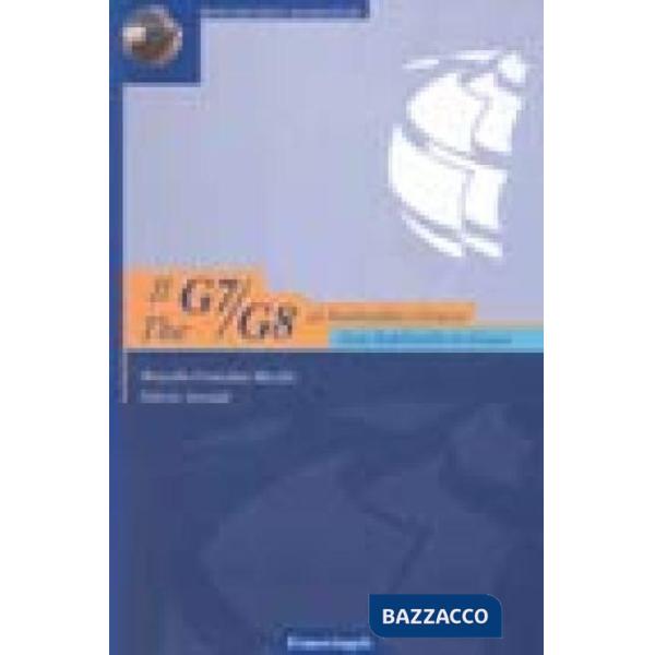 G7/G8 da Rambouillet a Genova-The G7/G8 from Rambouillet to Genoa. Con CD-ROM (I
