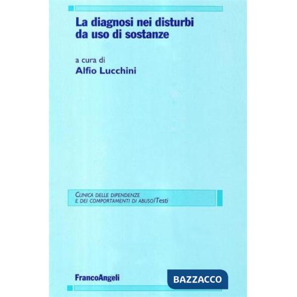 Diagnosi nei disturbi da uso di sostanze (La)