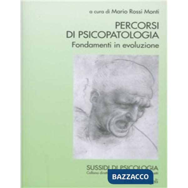Percorsi di psicopatologia. Fondamenti in evoluzione
