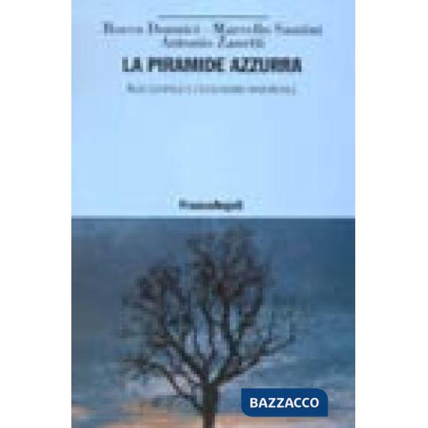 Piramide azzurra. Aldo Leopold e l'ecologismo ragionevole (La)