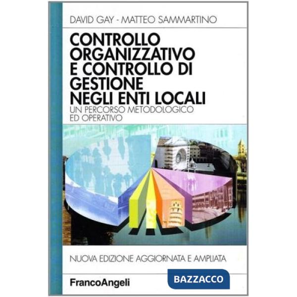 Controllo organizzativo e controllo di gestione negli enti locali. Un percorso m
