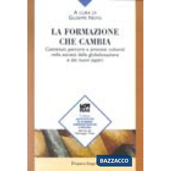 Formazione che cambia. Contenuti, percorsi e processi culturali nella società de