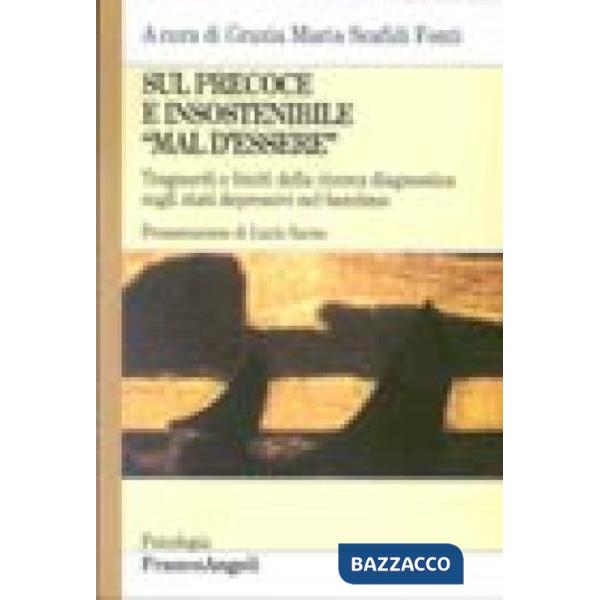 Sul precoce e insostenibile mal d'essere. Traguardi e limiti della ricerca dia