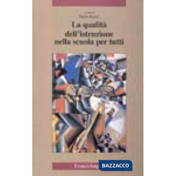 Qualità dell'istruzione nella scuola per tutti (La)