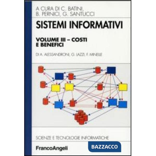 Sistemi informativi. Vol. III: Costi e benefici