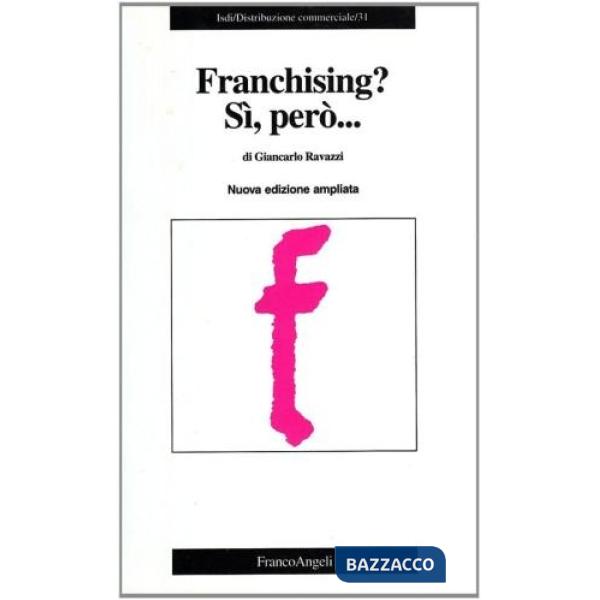 Franchising? Si, però...
