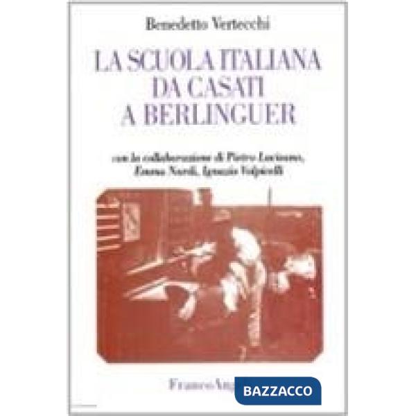 Scuola italiana da Casati a Berlinguer (La)