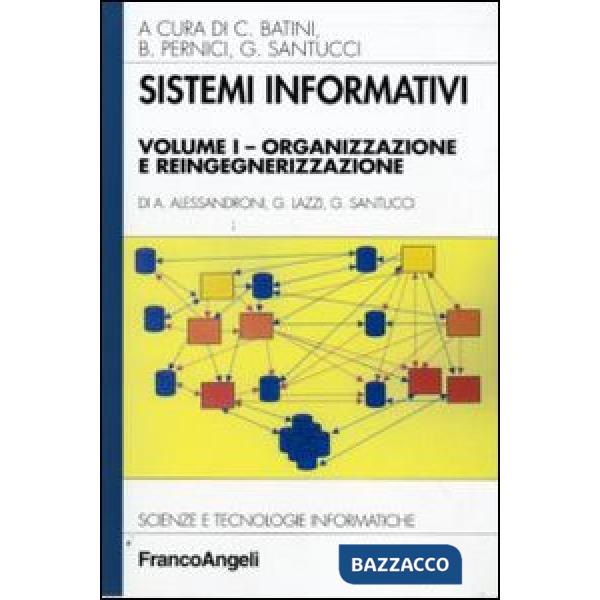 Sistemi informativi. Vol. 1: Organizzazione e reingegnerizzazione