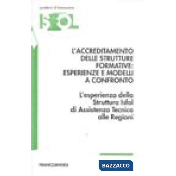 Accreditamento delle strutture formative: esperienze e modelli a confronto. L'es