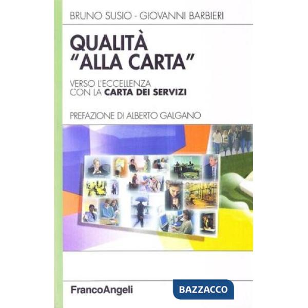 Qualità alla carta. Verso l'eccellenza con la Carta dei Servizi