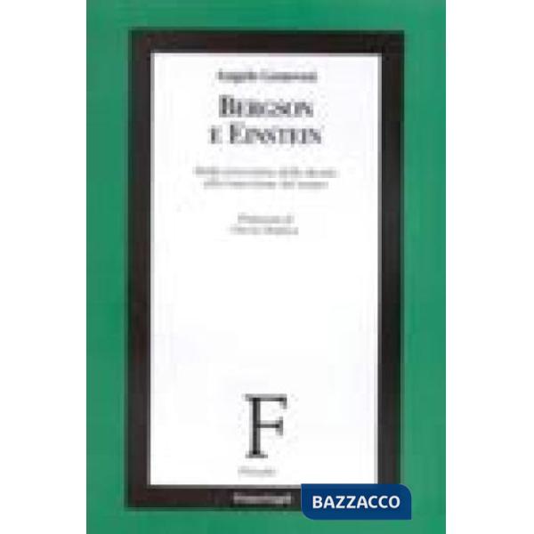 Bergson e Einstein. Dalla percezione della durata alla concezione del tempo