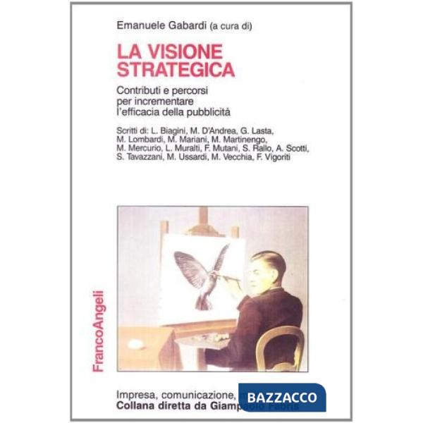 Visione strategica. Contributi e percorsi per incrementare l'efficacia della pub